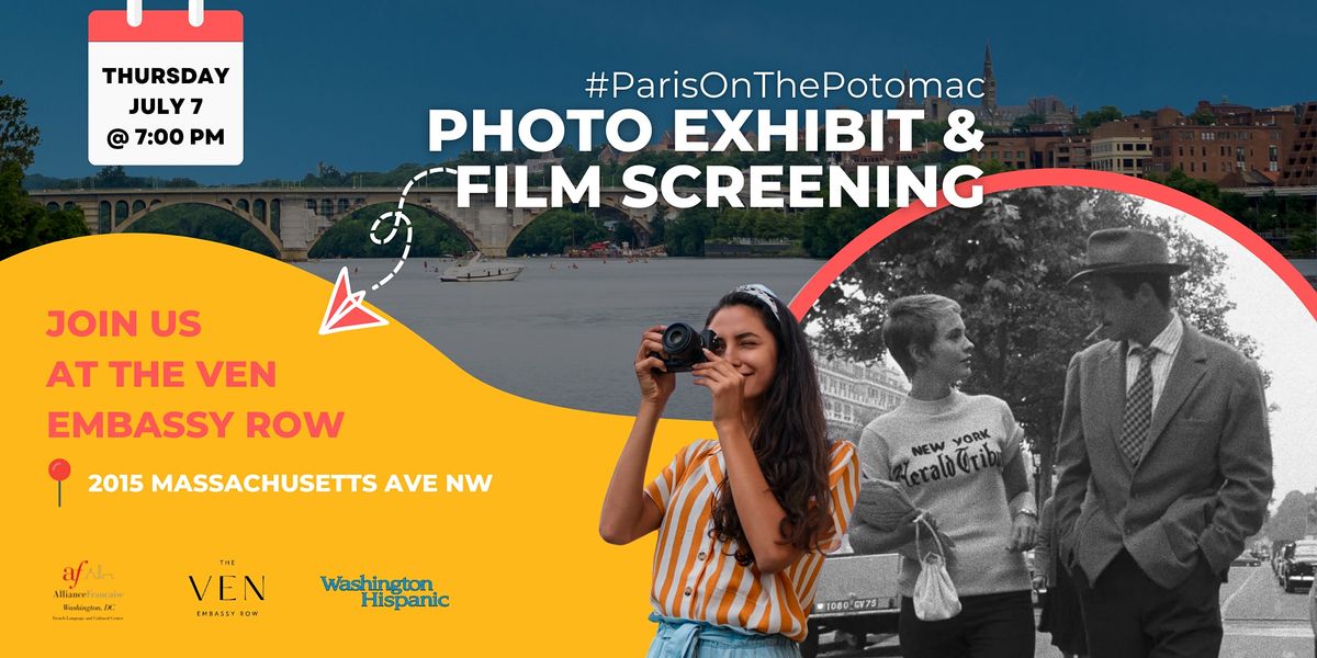 PARIS ON THE POTOMAC: Photo Exhibit & Film Screening