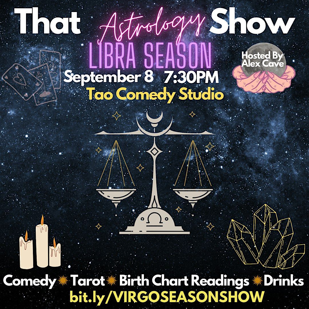 Libra Season - That Astrology Comedy Show