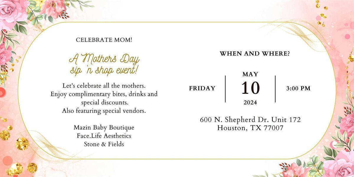 A Mother\u2019s Day Sip \u2018n Shop Event
