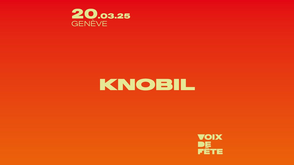 Voix de F\u00eate 2025 | KNOBIL