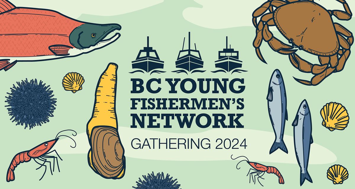 BC Young Fishermen's Network Annual Gathering & Expo 2024