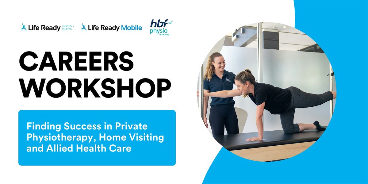 Careers Workshop: Finding Success in Private Practice Physiotherapy