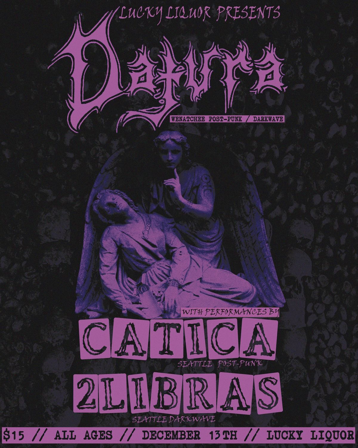 GOTH NIGHT! w\/ Datura (Postpunk\/Darkwave), Catica, 2Libras @ Lucky Liquor ALL AGES! 