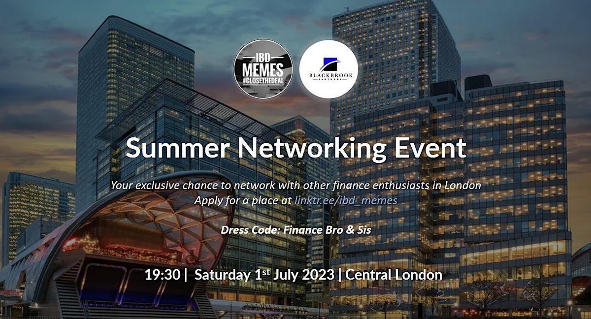 IBD Memes x Blackbrook Partners - Summer Networking Event 2023