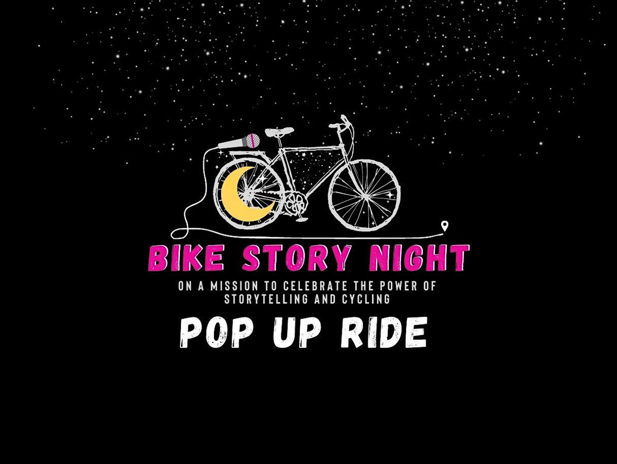 Bike Story Night Pop Up Ride