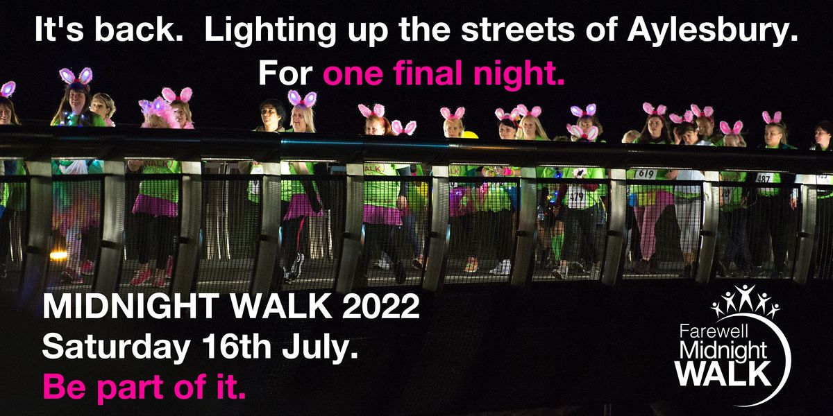 Midnight Walk 2022 16th July, Buckinghamshire College Group