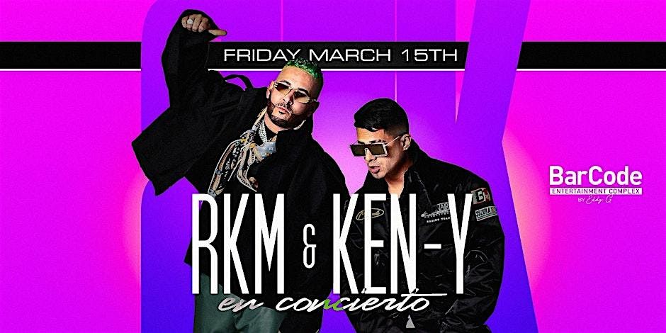 RKM y Ken-Y en Concierto | BarCode Elizabeth, NJ