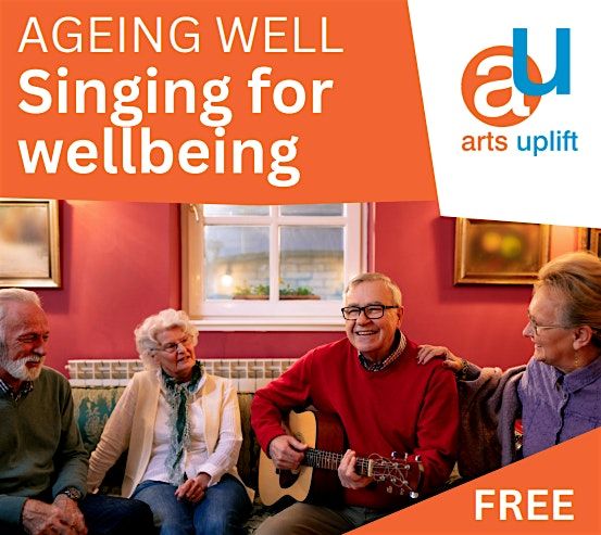 Singing for Wellbeing by Arts Uplift