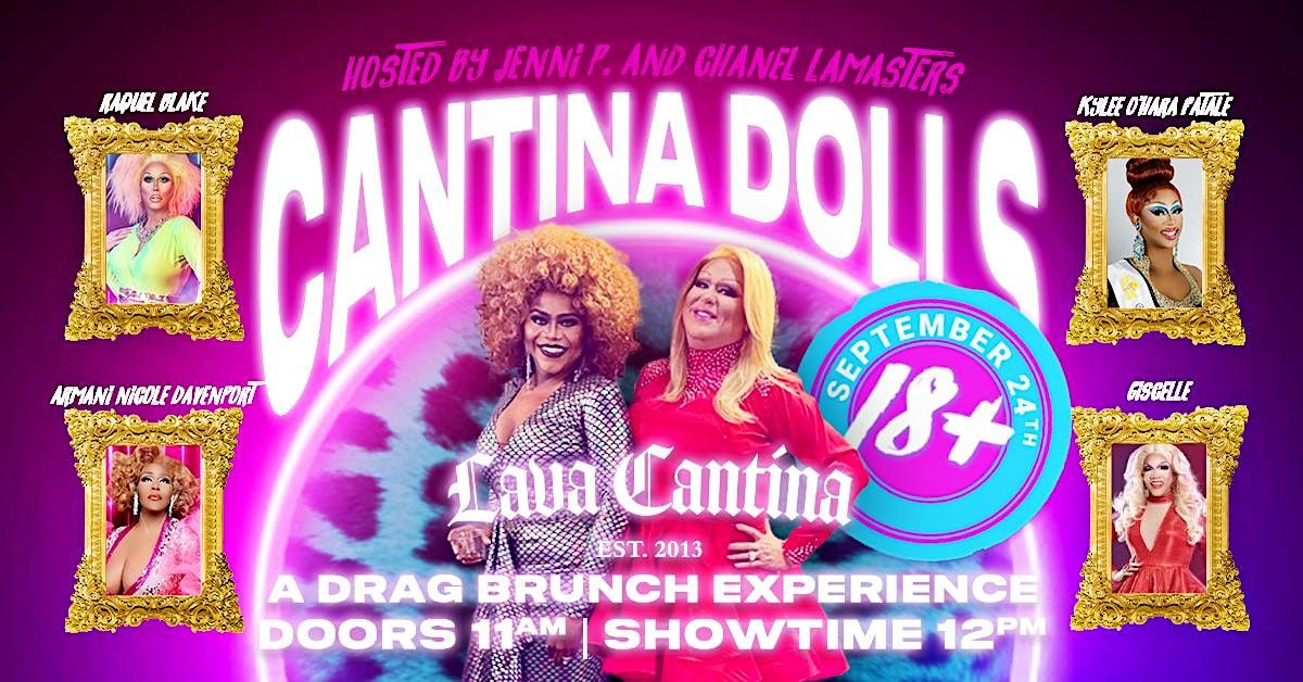 Cantina Dolls - A Drag Brunch Experience [Sat, Sept. 24th], Lava Cantina,  The Colony, 24 September 2022