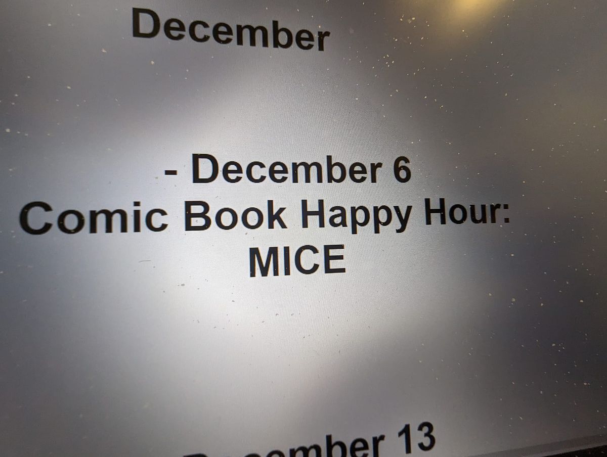 Comic Book Happy Hour. MICE 