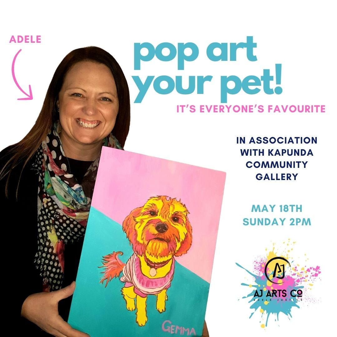 Pop Art Pets - Kapunda!