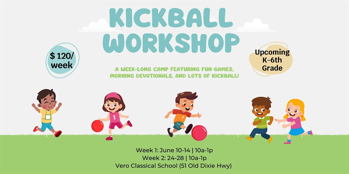 Kickball Workshop: Week 2