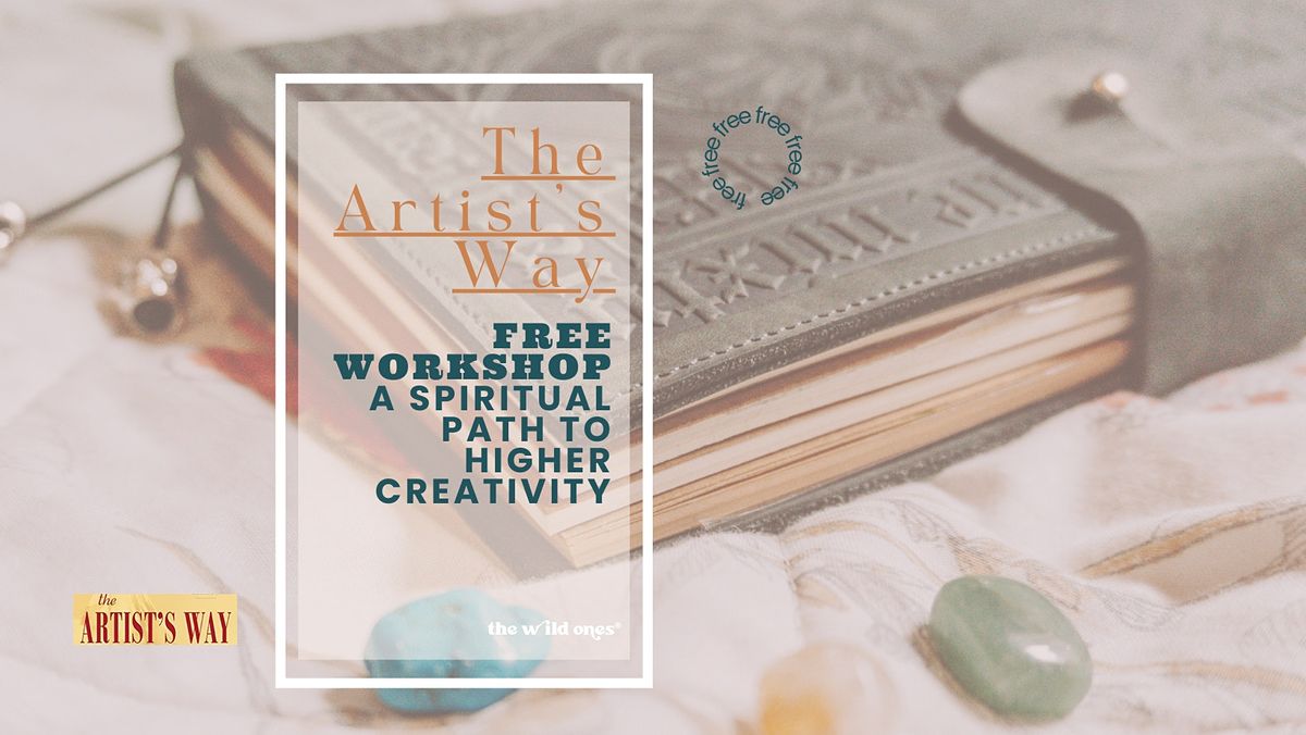 The Artist\u2019s Way Workshop: A Spiritual Path to Higher Creativity