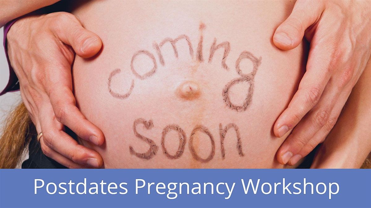 Postdates Pregnancy Workshop Melbourne 2025