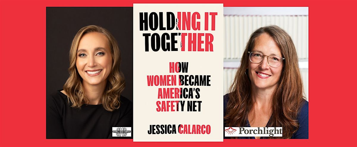 Jessica Calarco, author of HOLDING IT TOGETHER - an in-person Boswell event