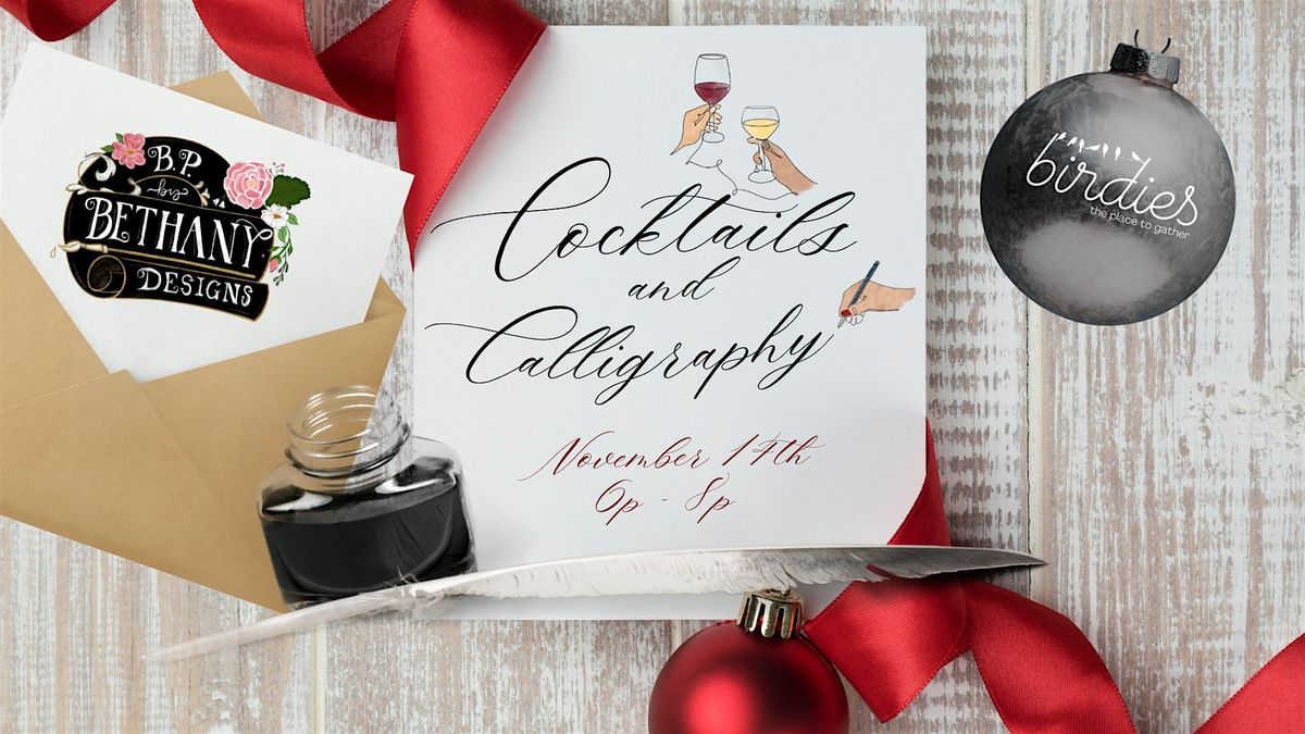 Cocktails and Calligraphy with B.P. by Bethany at Birdies