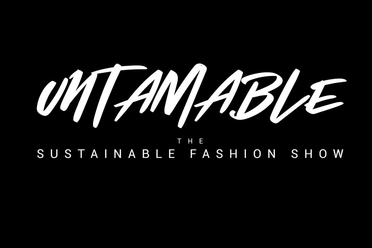 Untamable-The Sustainable Fashion Show