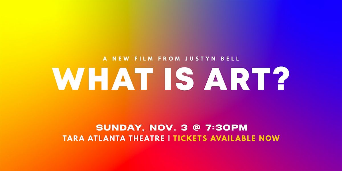 What is Art?(2024) | Film Premiere