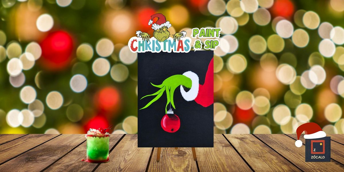 Christmas - Paint & Sip at Z\u00f3calo Food Park!