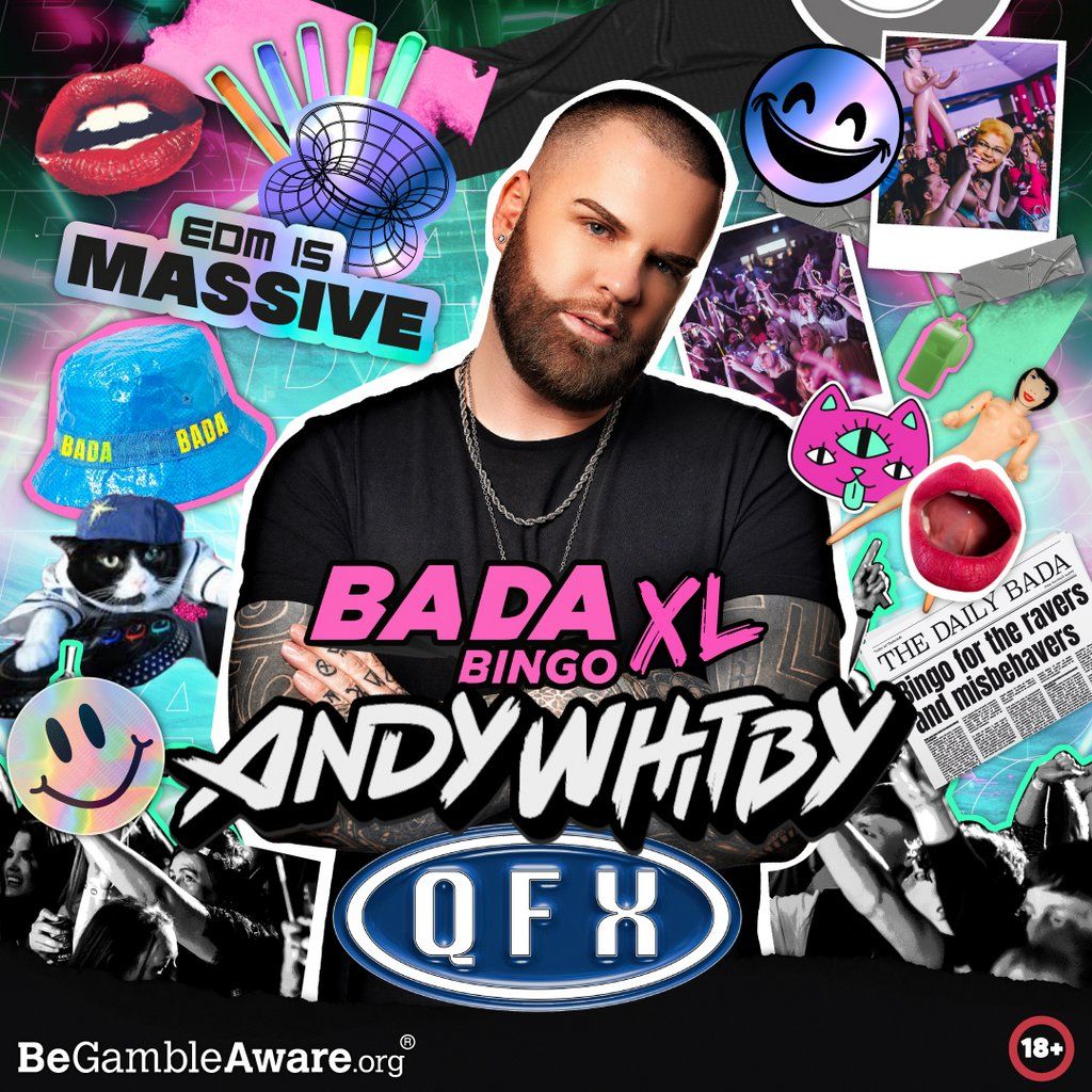 Bada Bingo XL feat. Andy Whitby & QFX - Wallsend 4\/10\/24