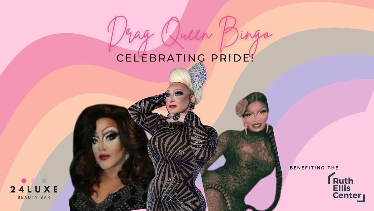 Drag Queen Bingo & Show Celebrating PRIDE!, 24Luxe Beauty Bar, Flat