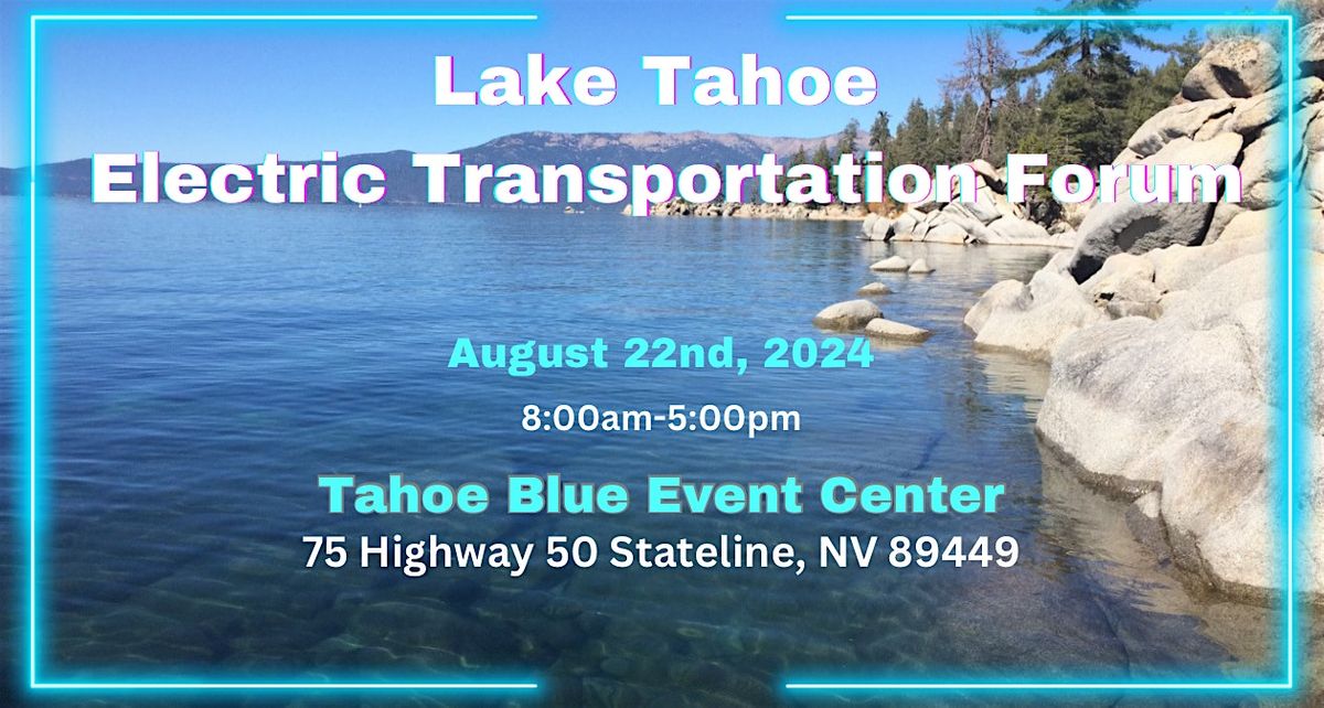 Lake Tahoe Electric Transportation Forum