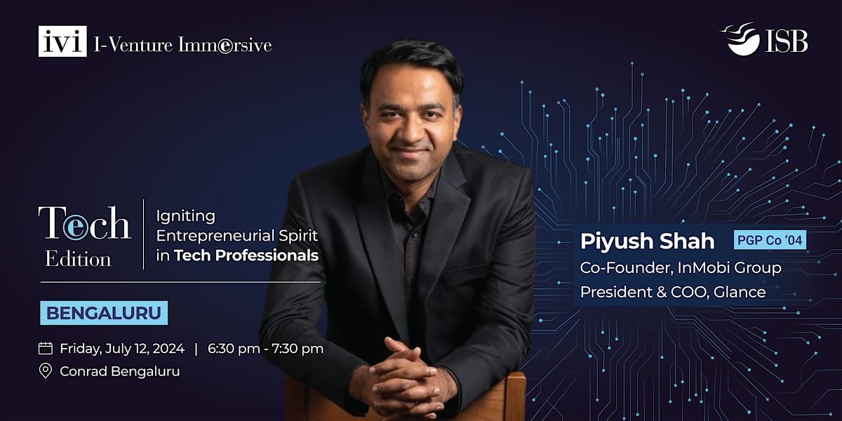ivi Tech Edition with Piyush Shah in Bengaluru - July 12, 2024