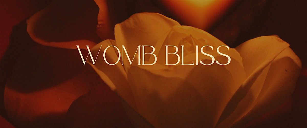 Womb Bliss