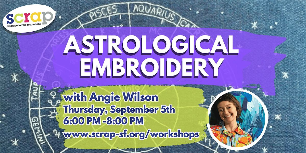 Astrological Embroidery with Angie Wilson