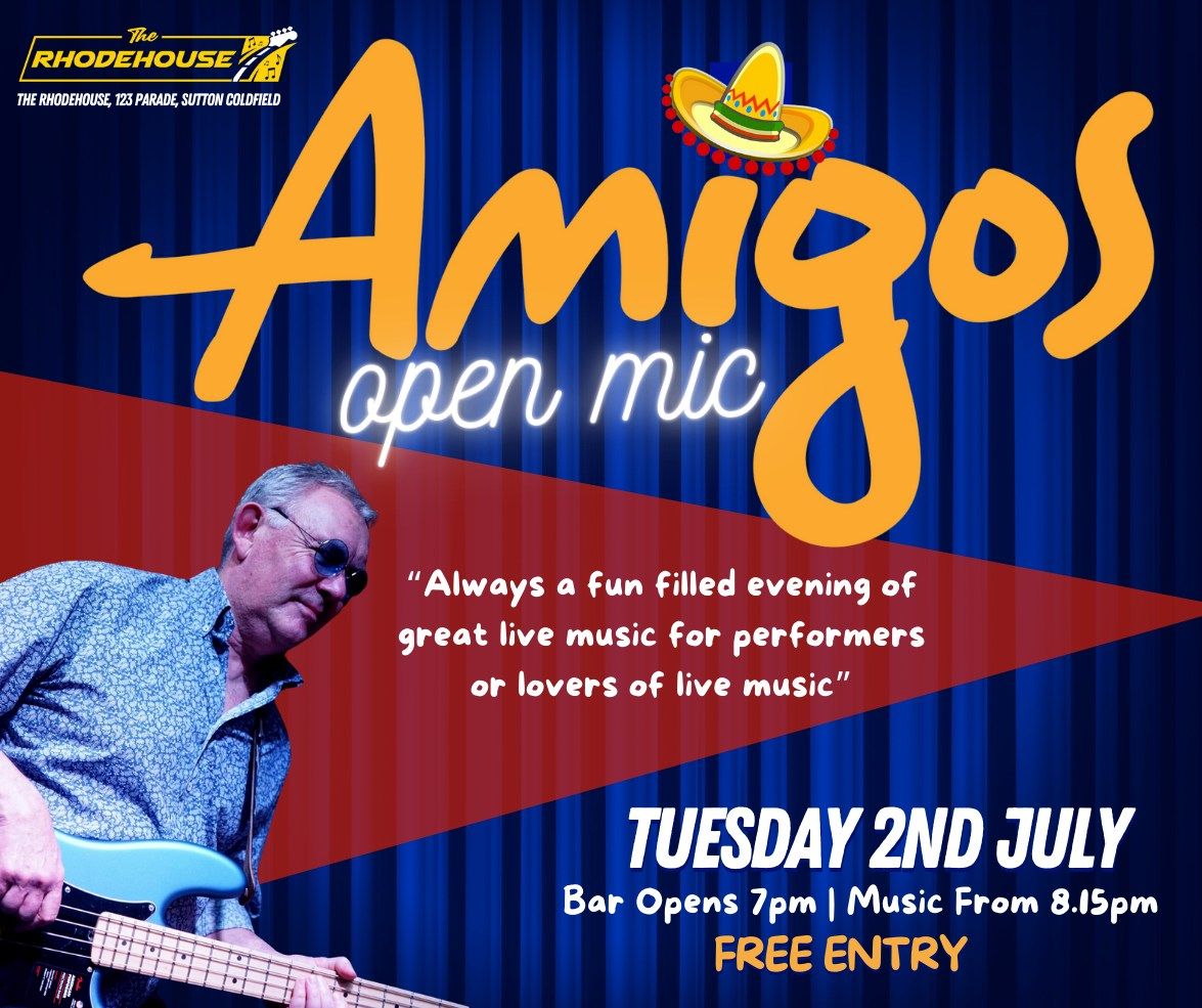 Amigos Open Mic Night at The Rhodehouse