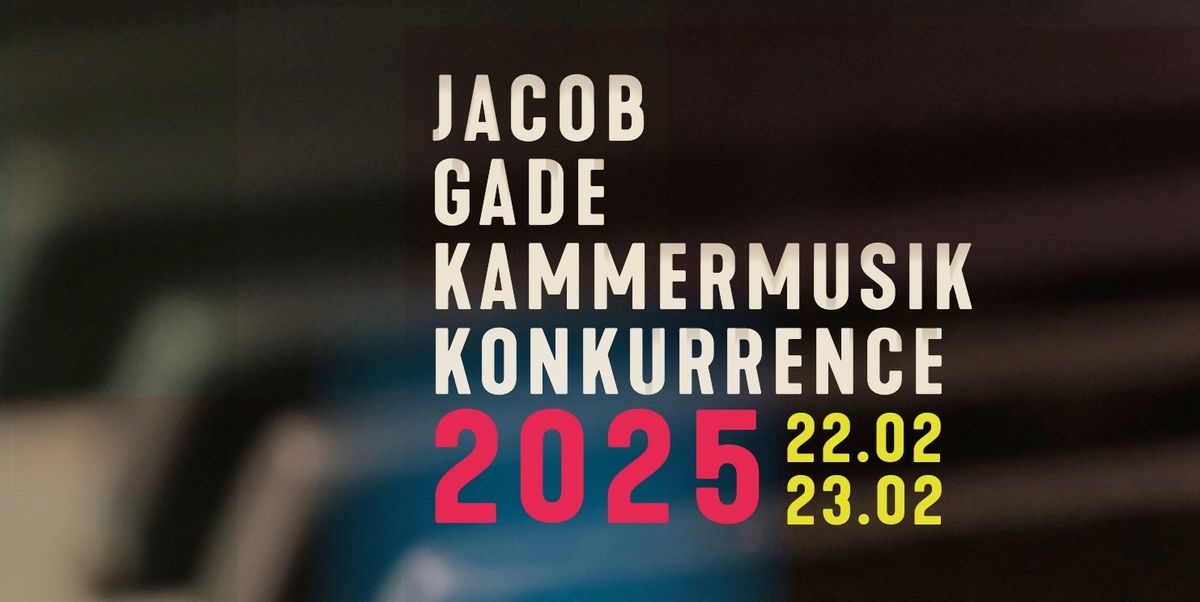 Jacob Gade Kammermusikkonkurrence 2025