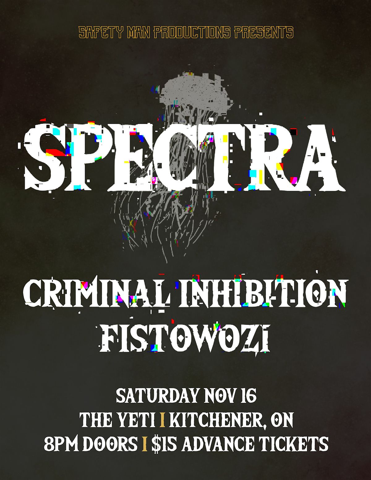 Spectra w\/  Fistowozl and Angelpuss live at The Yeti