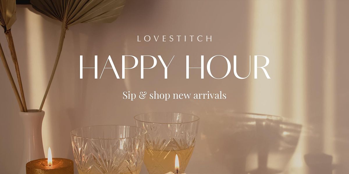 Lovestitch Happy Hour