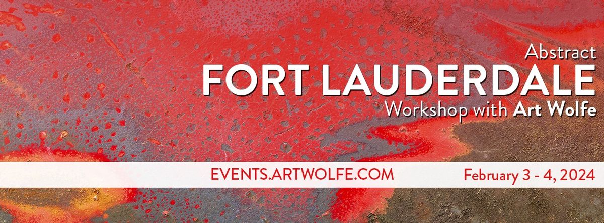 Abstract Fort Lauderdale with Art Wolfe