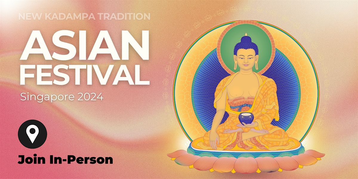 Kadampa Asian Festival 2024 \u5676\u7576\u5df4\u4e9e\u6d32\u6cd5\u6703