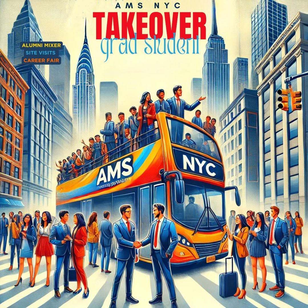 AMS NYC Grad Student Takeover 2024: Alumni Mixer, Site Visits & Career Fair