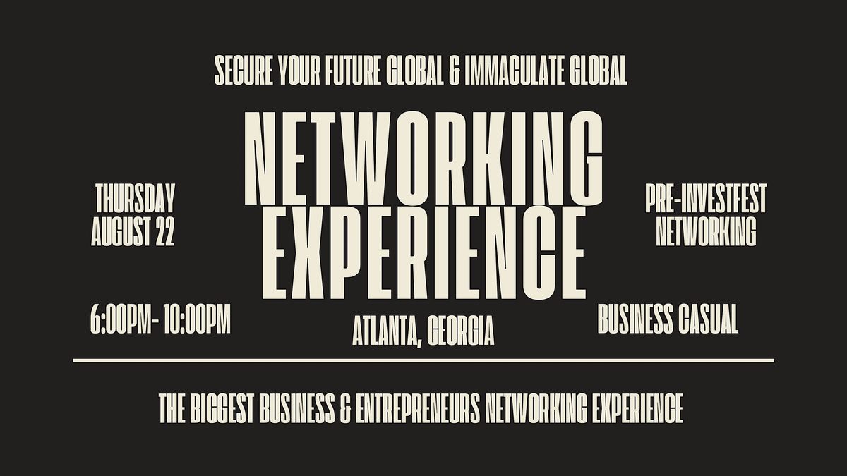 Business & Entrepreneurship (Pre-InvestFest) Networking Mixer & Experience