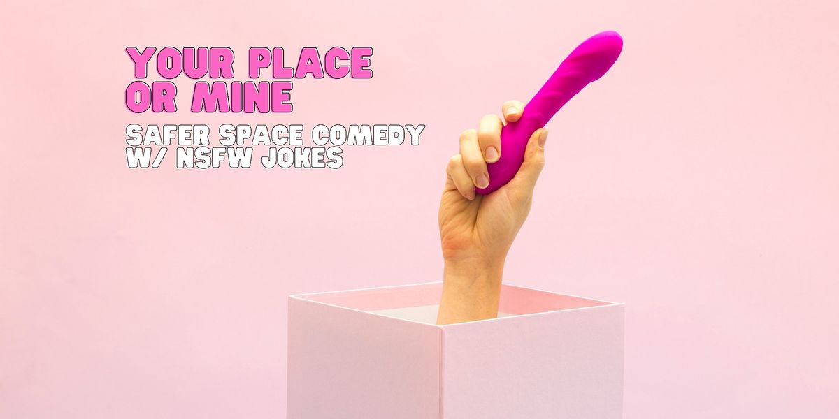 Your Place or Mine - Backyard Comedy Show