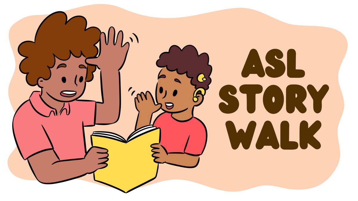 ASL Story Walk