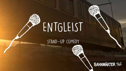 Entgleist - Stand-up Comedy im Bahnw\u00e4rter Thiel