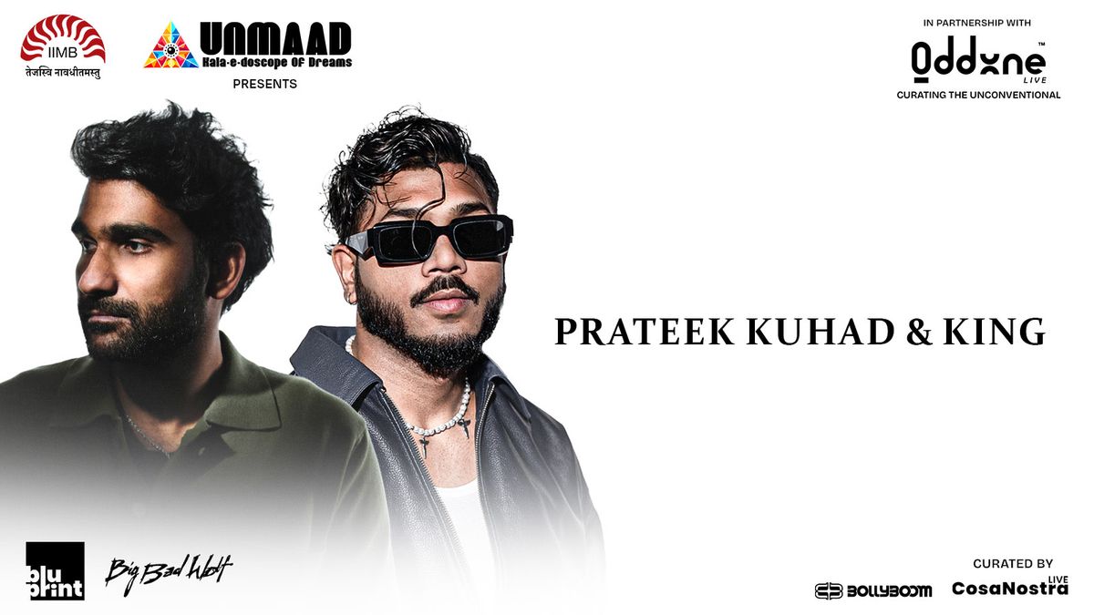 Unmaad and OddOne Live presents Prateek Kuhad and King