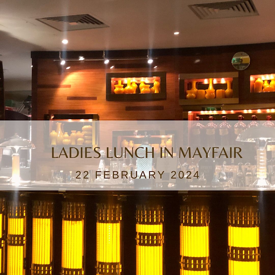 Ladies Networking Lunch in China Tang Mayfair