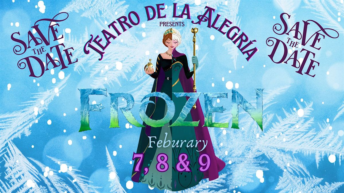 Sacred Heart Catholic School  Teatro de Alegria presents FROZEN!