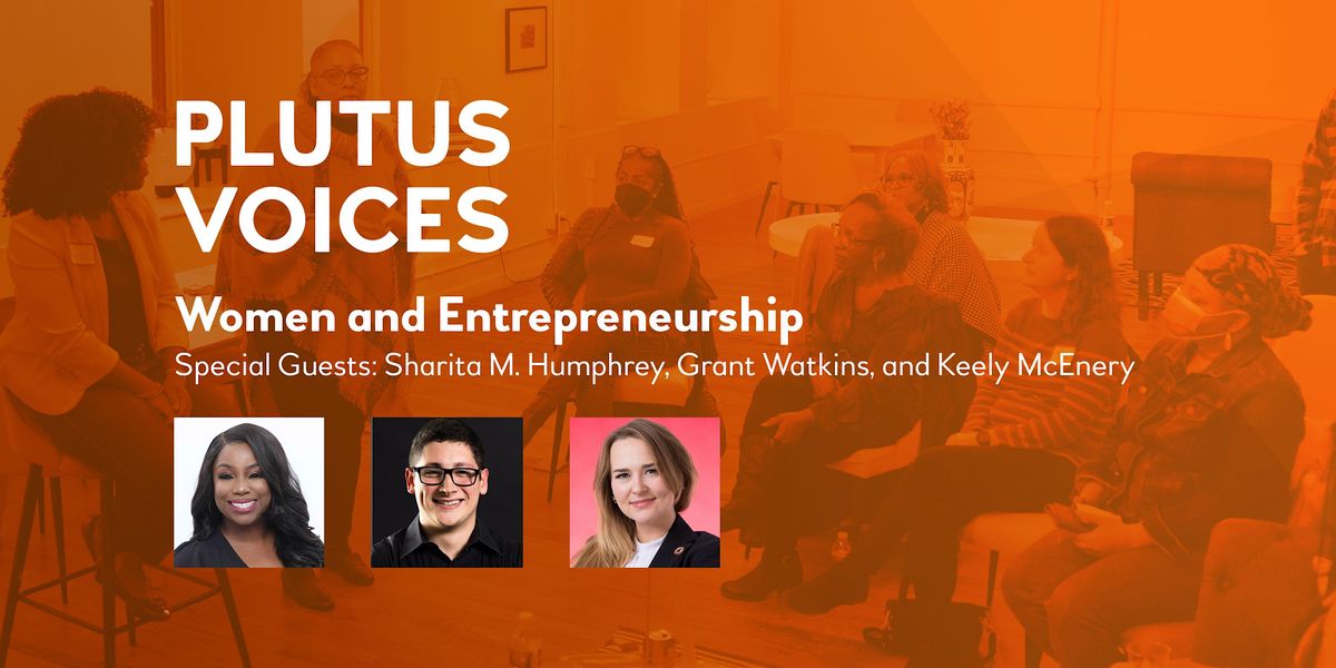 Women and Entrepreneurship - Plutus Voices in Houston