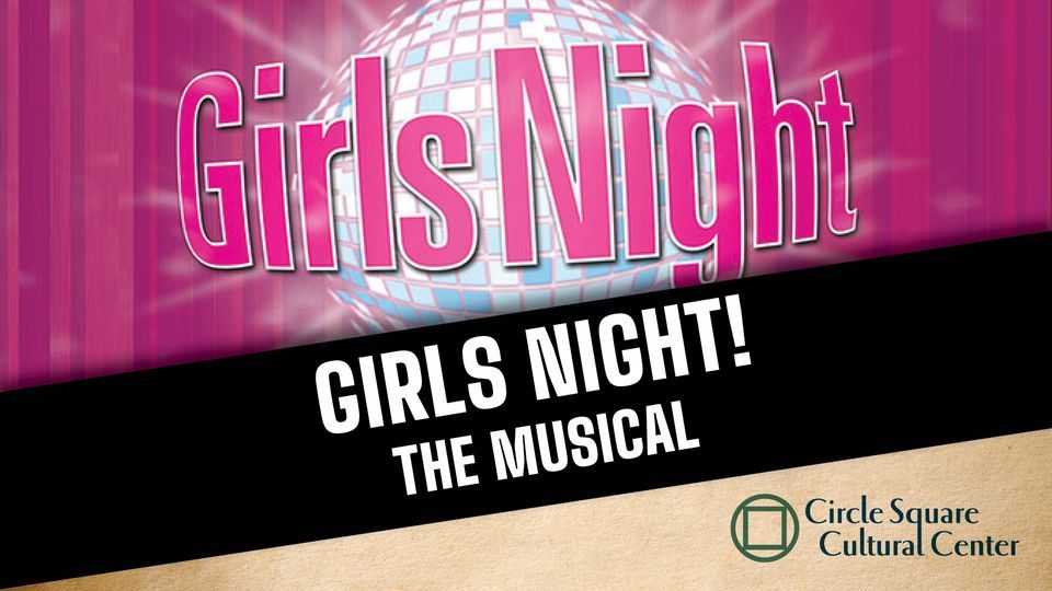 GIRLS NIGHT! The Musical