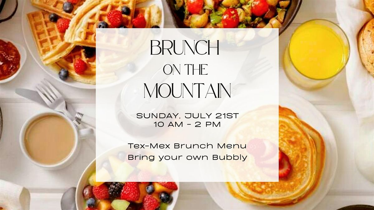 Brunch on the Mountain: July 21st