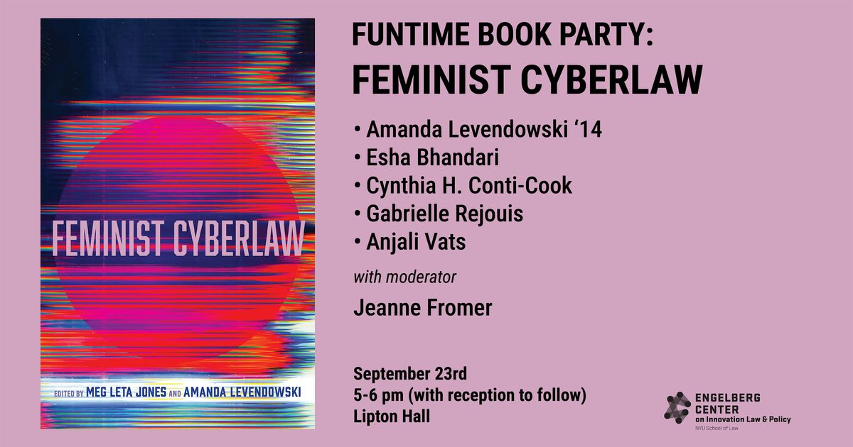 FUNTIME BOOK PARTY: Feminist Cyberlaw