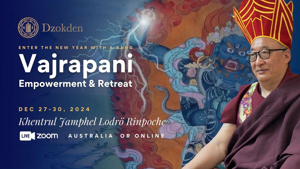 Enter the New Year with a Bang! Vajrapani Empowerment and Retreat