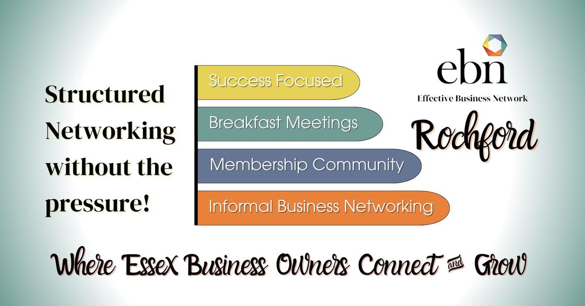 Rochford Effective Business Network- Business Focused, Relaxed Networking