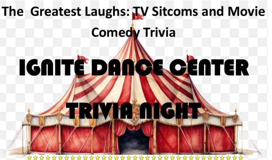 Ignite Dance Center - Chili Cookoff & TV Sitcom & Comedy Movie Trivia Night